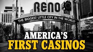 The ENTIRE History Of Reno - America's Original Gambling Capital | History For Sleep