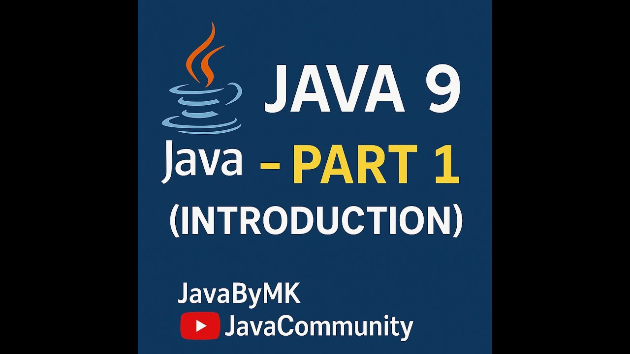 Java New Features Playlist: Java 9 - Part 1 (Introduction) - YouTube