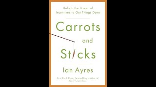 Carrots And Sticks Summary