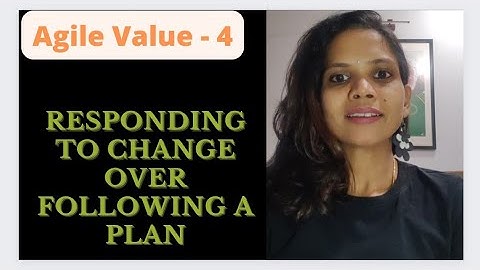 ACRT Shorts: Agile Value - 4: Responding to change over following a Plan #shorts| Ramya Shastri