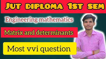 Jharkhand polytechnic 1st semester most vvi question 2025 || matrix and determinants