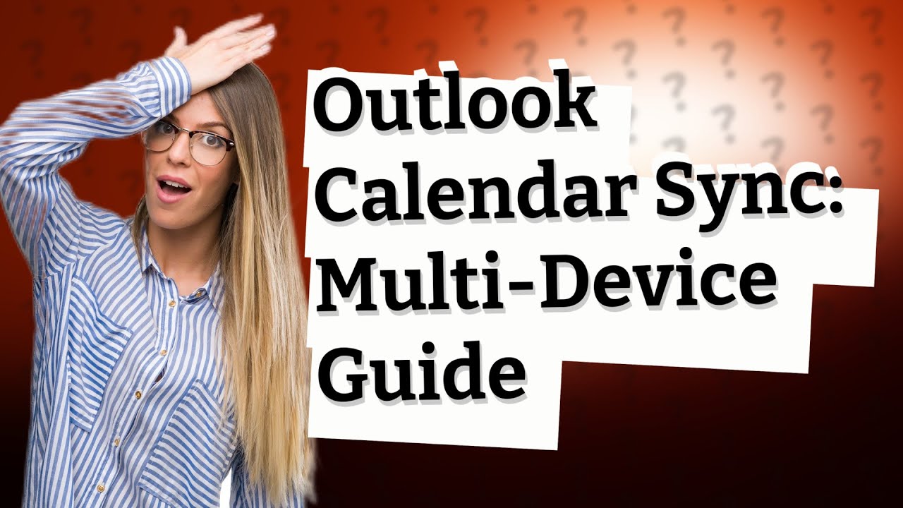 how-do-i-sync-my-outlook-calendar-with-multiple-devices-youtube