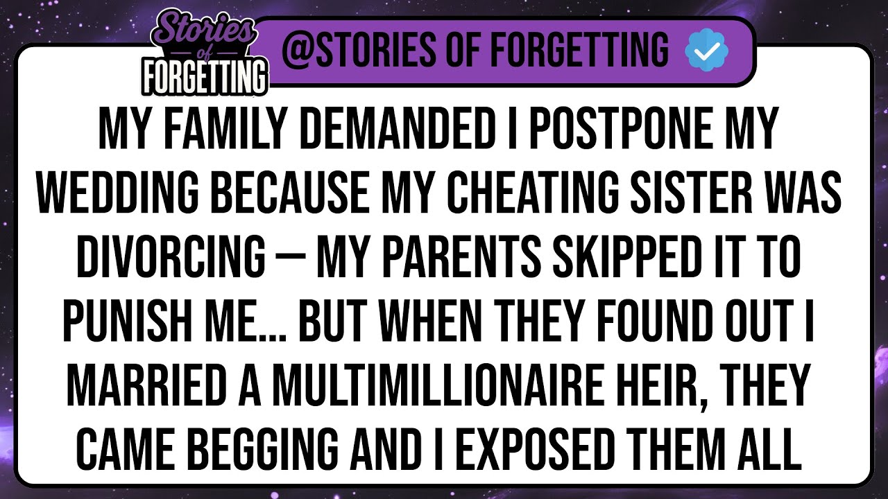 My Family Demanded I Postpone My Wedding Because My Cheating Sister Was Divorcing — My Parents ...