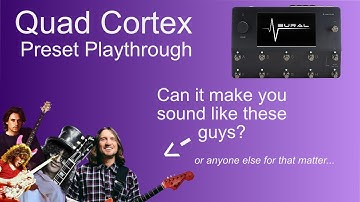 Just how good are the presets? - Quad Cortex 2023