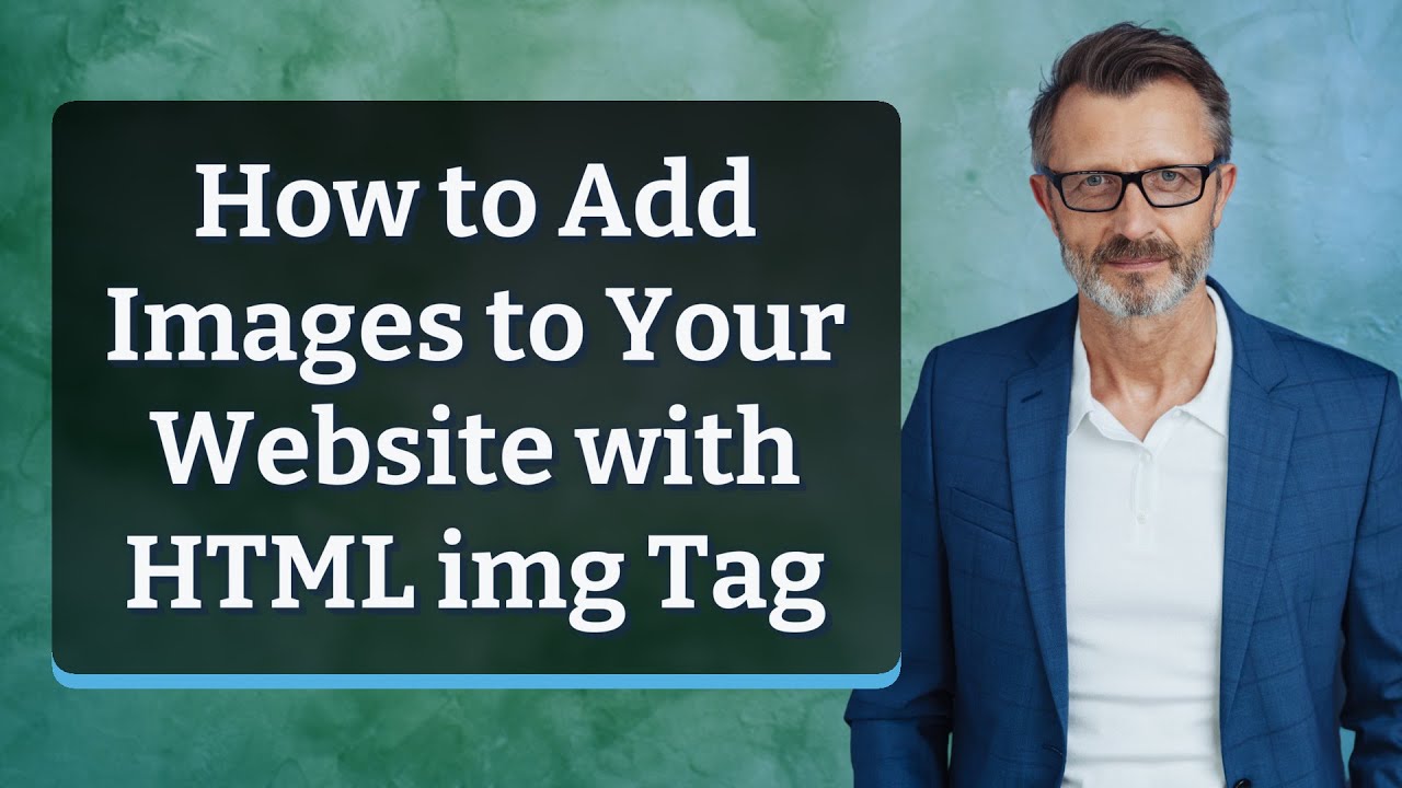 How to Add Images to Your Website with HTML img Tag - YouTube