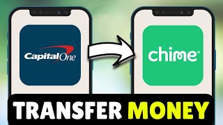 How To Transfer Money From Capital One To Chime - Full Guide (2026)