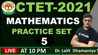 CTET Mathematics Best Practice Set -5  || CTET TAEGET || By Dr Lalit Sir