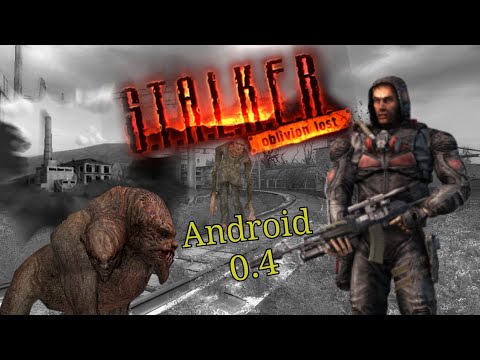 STALKER Oblivion Lost на Андроид ➤ Билд 0.4 Кордон