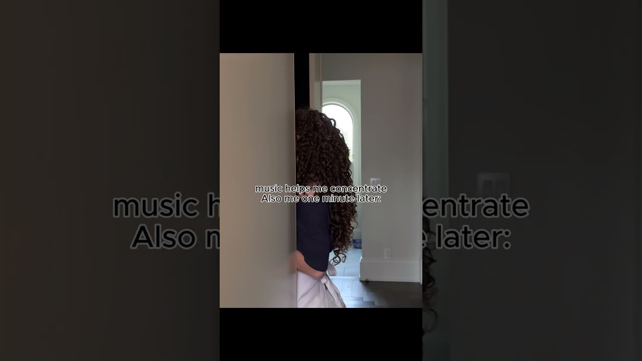 "Music helps me focus" 😂🎵