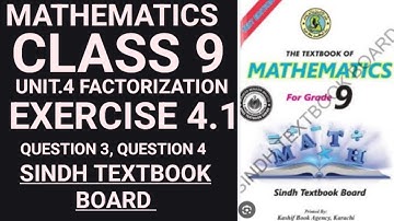 Exercise 4.1 Q3 & Q4 | Class 9 Math Unit 4 Factorization | Sindh Textbook Board