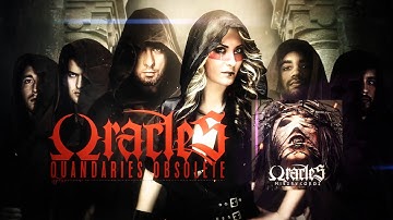 ORACLES - Quandaries Obsolete [OFFICIAL VIDEO]
