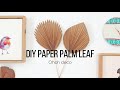 DIY Paper Palm Leaf