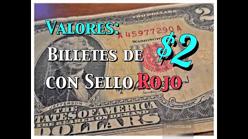 ¿Qué significa un sello rojo en un billete de 2 dólares?