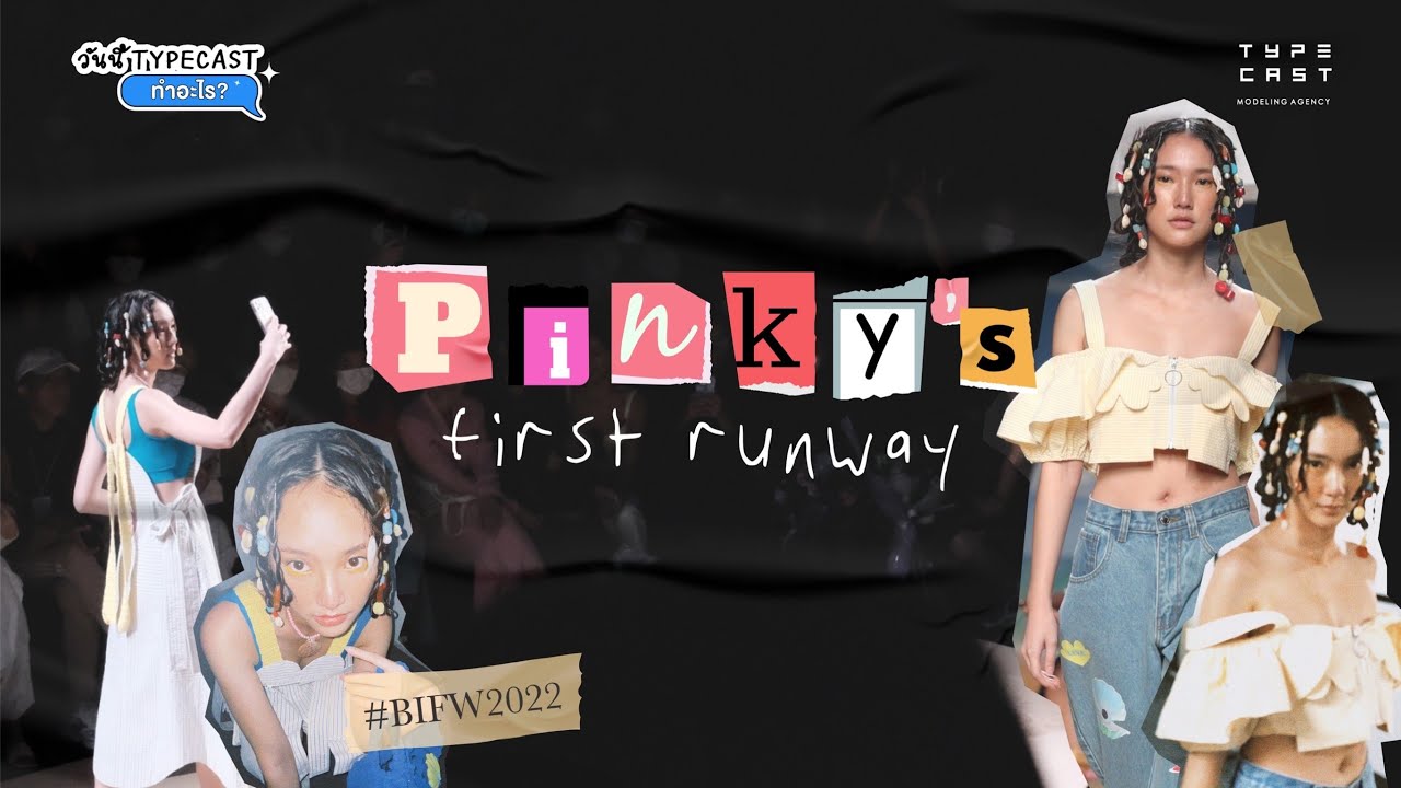 Pinky's first runway | วันนี้ TYPECAST ทำอะไร?  EP. 2