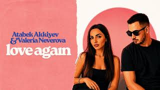 Atabek Akkiyev & Valeria Neverova - Love Again (Cover - Dua Lipa)
