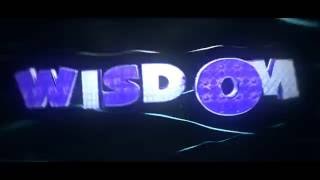 Intro ♆ Wisdom ♆ By ZeBros