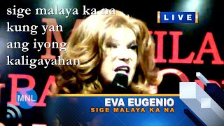 [LYRICS] SIGE MALAYA KA NA (Eva Eugenio) Momentum Live MNL [8K]