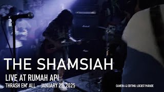 The Shamsiah live @ Rumah Api - January 25, 2025 [Multicam / Fullset]