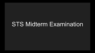 Famous STS Midterm Examination Profile