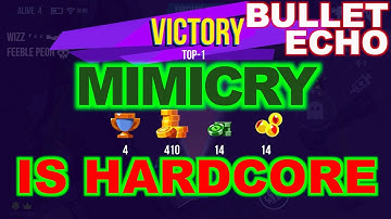 Bullet Echo | MIMICRY mode | first time play | uncut video | new update
