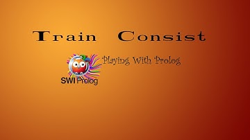 Playing With Prolog - Train Consists