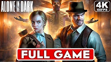 ALONE IN THE DARK Gameplay Walkthrough FULL GAME [4K 60FPS PC ULTRA] - No Commentary