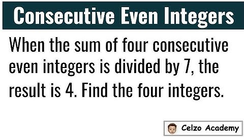 How to Solve Word Problems: Consecutive Even Integers (Solving Algebraically)