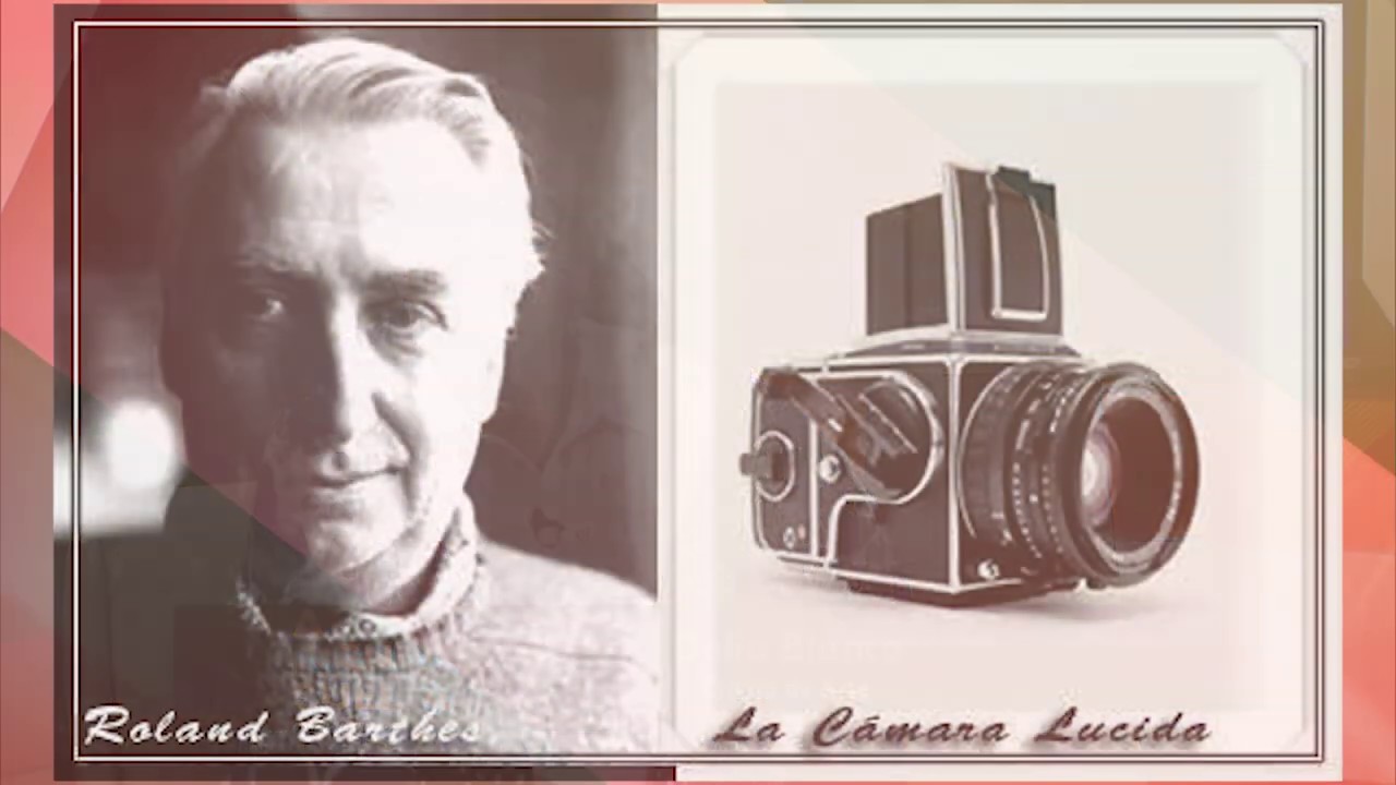 C psula A Rienda Suelta Roland Barthes C mara L cida Canal 4RD 
