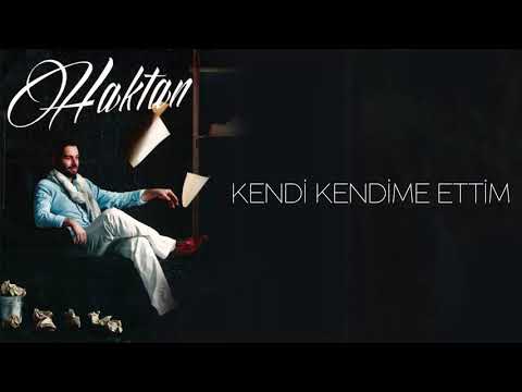 Haktan - Kendi Kendime Ettim