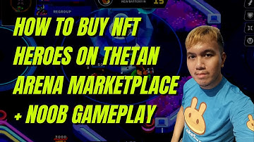 How to buy NFT heroes on Thetan Arena marketplace + NOOB GAMEPLAY!