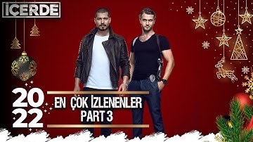 2022 Yılı En Çok İzlenen Sahneler Part 3 | İçerde