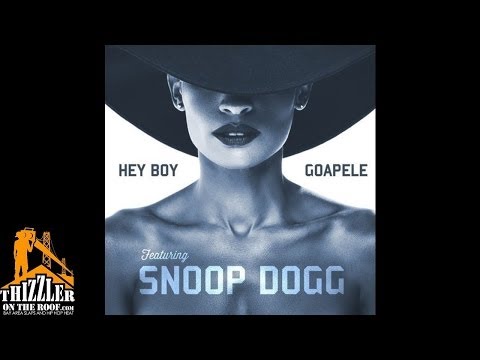 Goapele Ft Snoop Dogg Hey Boy Thizzler Com 