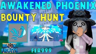 Awakened Phoenix Bounty Hunt