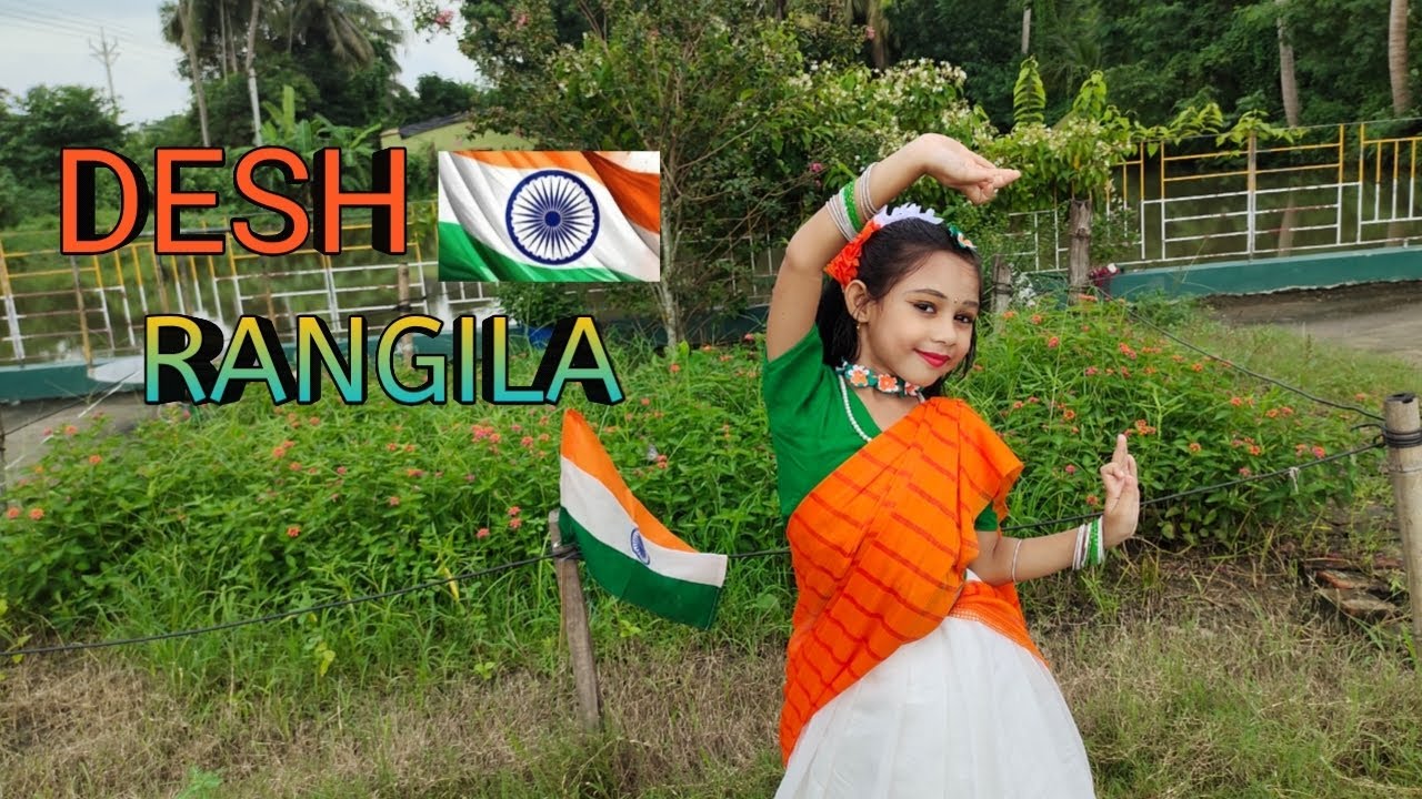 DESH RANGILA | 15 August Song Dance | Patriotic Song | Independence Day ...