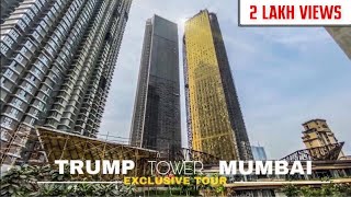 Trump Tower Mumbai | Exclusive Tour | India