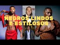 Homens Lindos e Estilosos | Atores Negros Lindos |Beautiful and Stylish Actors