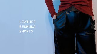 How to Sew Leather Bermuda Shorts // DIY Leather Bermuda Shorts Sewing Tutorial
