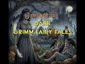 Episode 39 - Dark Grimm Fairy Tales