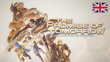 FINAL FANTASY XIV Patch 7.3 - The Promise of Tomorrow