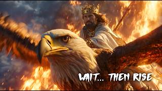 WAIT… THEN RISE ⚔️ | Isaiah 40:31 | Yeshua Is Calling You — The Battle Begins Wealth