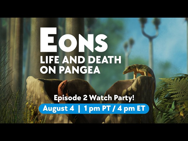 Watch Party and Q&A: Life and Death on Pangea Episode 2