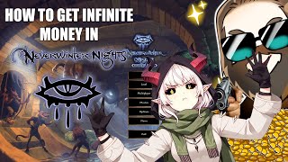 How To Get Infinite Money In Neverwinter Nights