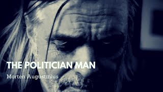 Morten Augustinius - "The Politician Man" (video)