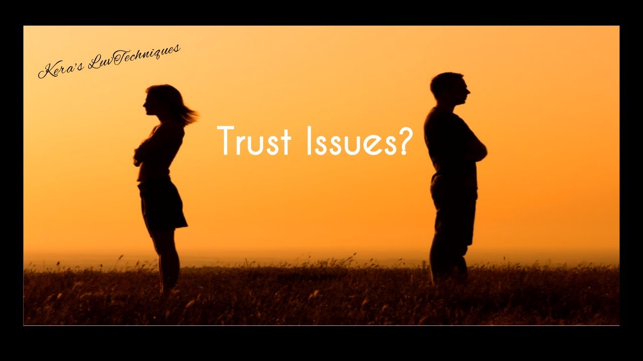 How To Deal With Trust Issues In Relationships YouTube