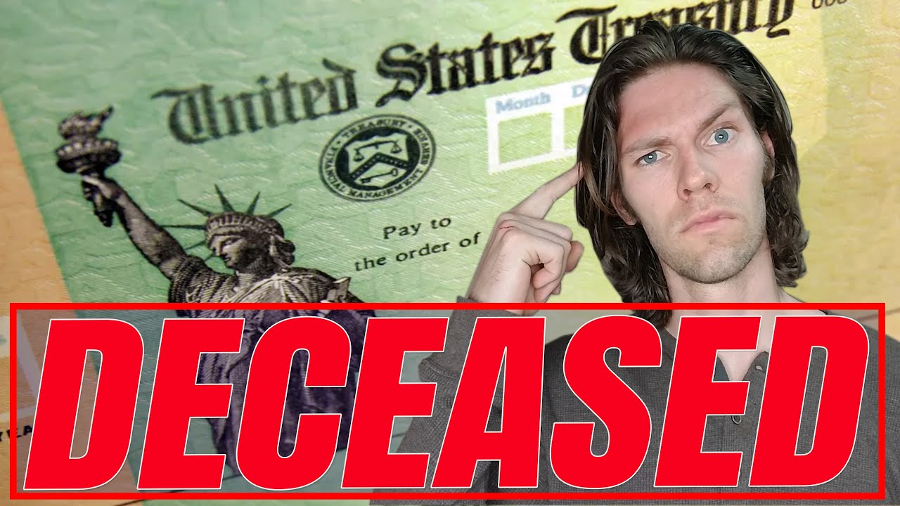 Why Thousands of Dead People are Receiving a $1200 Stimulus Check