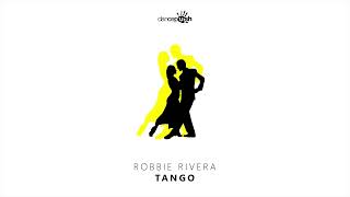 Robbie Rivera  - Tango