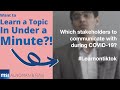 Which stakeholders to communicate with during COVID 19? Learn under a minute