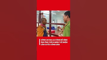 Công an Gia Lai công bố hình ảnh ông Thích Minh Tuệ nhận căn cước công dân #tintuc #thichminhtue