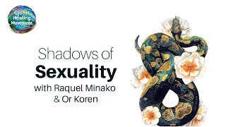 Shadows of Sexuality | Sombras da Sexualidade - Or Koren & Raquel Minako