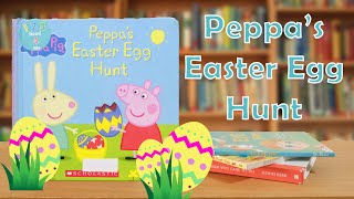 Celebrity Peppa's Easter Egg Hunt | 123 Read 4 Me | Reading for Kids Wealth